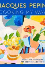 Jacques Pépin Cooking My Way